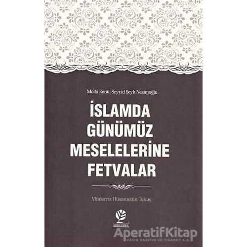 İslamda Günümüz Meselelerine Fetvalar - Hüsamettin Tokuş - Gonca Yayınevi