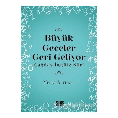 Büyük Geceler Geri Geliyor - Yeliz Altunel - Şiirden Yayıncılık