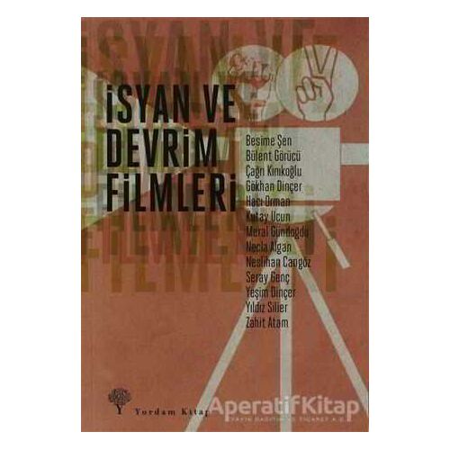 İsyan ve Devrim Filmleri - Kolektif - Yordam Kitap