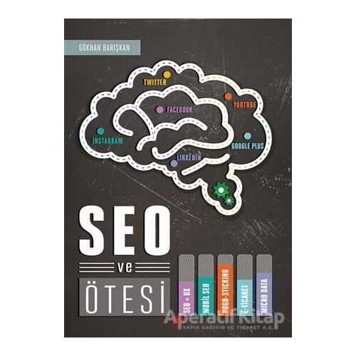 SEO ve Ötesi - Gökhan Barışkan - Dikeyeksen Yayın Dağıtım