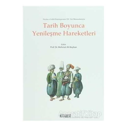Tarih Boyunca Yenileşme Hareketleri - Mehmet Ali Beyhan - Kitabevi Yayınları