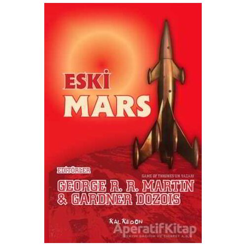 Eski Mars - Gardner Dozois - Kalkedon Yayıncılık