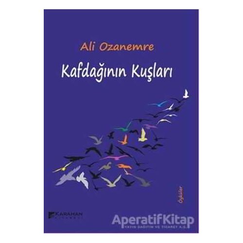 Kafdağının Kuşları - Ali Ozanemre - Karahan Kitabevi