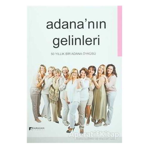 Adananın Gelinleri - Kolektif - Karahan Kitabevi