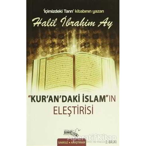 Kurandaki İslamın Eleştirisi - Halil İbrahim Ay - Sınırsız Kitap