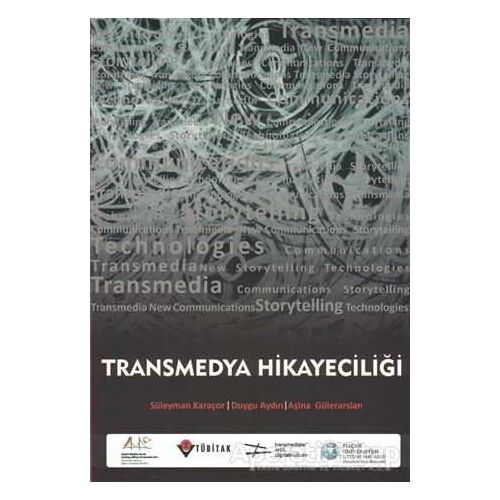 Transmedya Hikayeciliği - Aşina Gülerarslan - Çizgi Kitabevi Yayınları