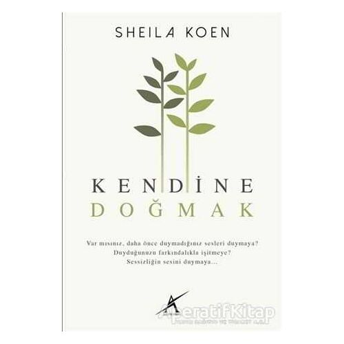 Kendine Doğmak - Sheila Koen - Avrupa Yakası Yayınları