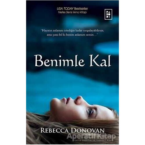 Benimle Kal - Rebecca Donovan - Parodi Yayınları