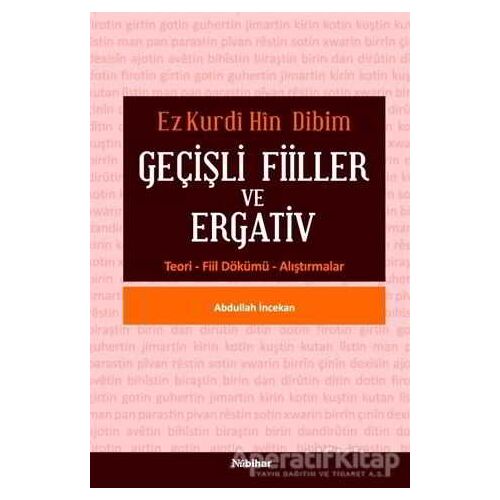 Geçişli Fiiller ve Ergativ - Abdullah İncekan - Nubihar Yayınları