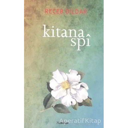 Kitana Spi - Receb Dildar - Nubihar Yayınları