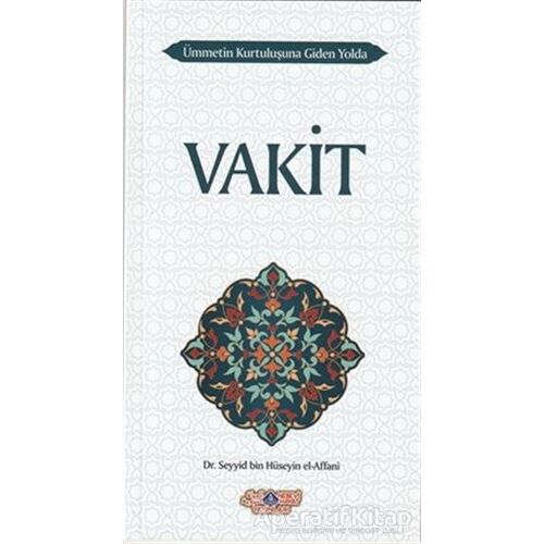 Vakit - Seyyid Bin Hüseyin El-Affani - Nebevi Hayat Yayınları
