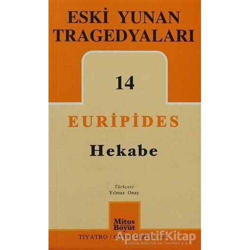 Eski Yunan Tragedyaları 14 - Hekabe - Euripides - Mitos Boyut Yayınları