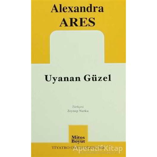 Uyanan Güzel - Alexandra Ares - Mitos Boyut Yayınları