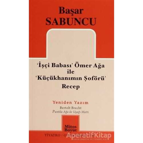 İşçi Babası Ömer Ağa ile Küçükhanımın Şöförü Recep - Başar Sabuncu - Mitos Boyut Yayınları
