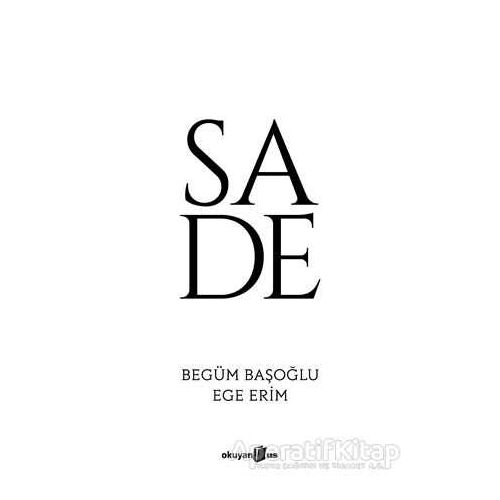 Sade - Begüm Başoğlu - Okuyan Us Yayınları