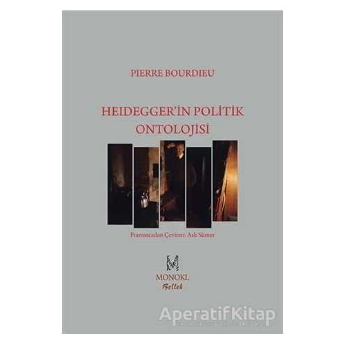 Heidegger’in Politik Ontolojisi - Pierre Bourdieu - MonoKL