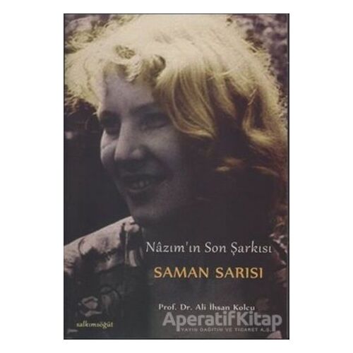 Saman Sarısı - Ali İhsan Kolcu - Salkımsöğüt Yayınları