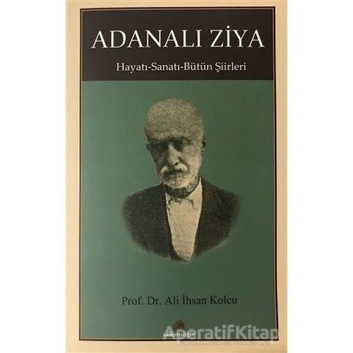 Adanalı Ziya - Ali İhsan Kolcu - Salkımsöğüt Yayınları
