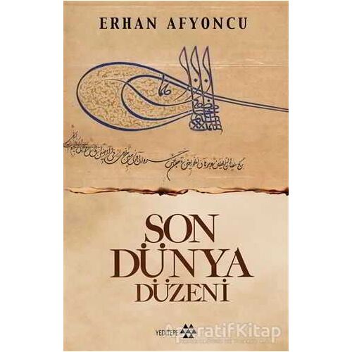 Son Dünya Düzeni - Erhan Afyoncu - Yeditepe Yayınevi