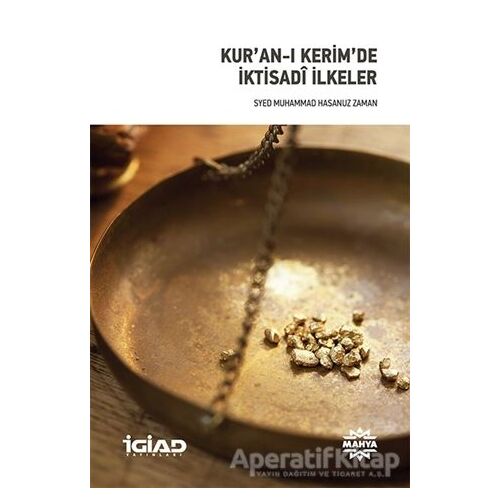 Kuran-ı Kerimde İktisadi İlkeler - Syed Muhammad Hasanuz Zaman - Mahya Yayınları