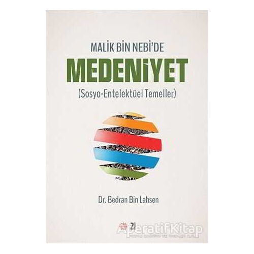 Malik Bin Nebi’de Medeniyet - Bedran Bin Lahsen - Mahya Yayınları