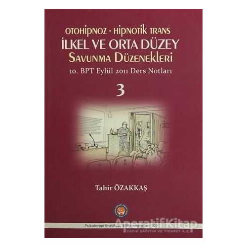 Otoniphoz - Hipnotik Trans : İlkel ve Orta Düzey Savunma Düzenekleri 3