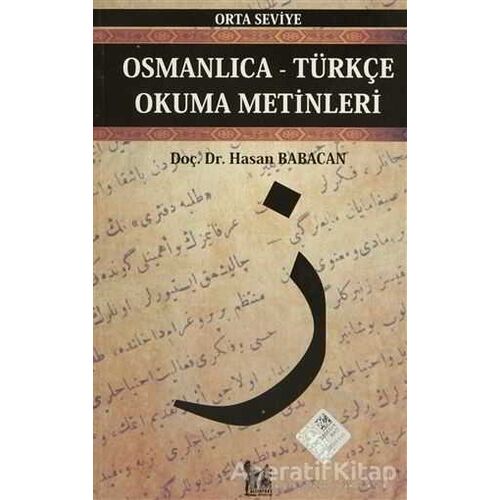 Osmanlıca-Türkçe Okuma Metinleri - Orta Seviye-3 - Hasan Babacan - Altın Post Yayıncılık