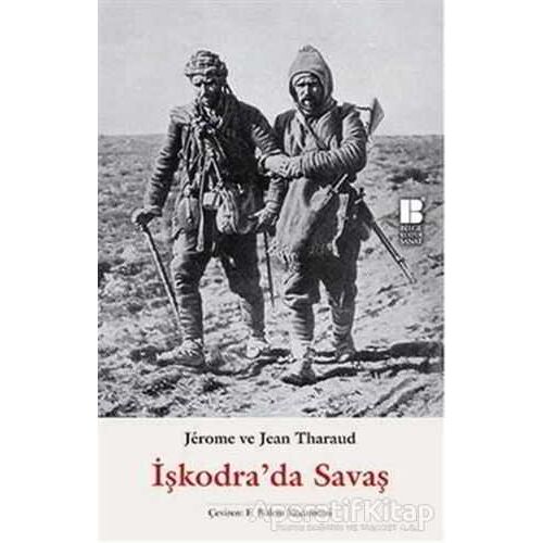 İşkodrada Savaş - Jerome Tharaud - Bilge Kültür Sanat
