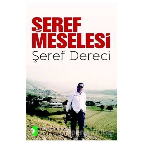 Şeref Meselesi - Şeref Dereci - Kutup Yıldızı Yayınları