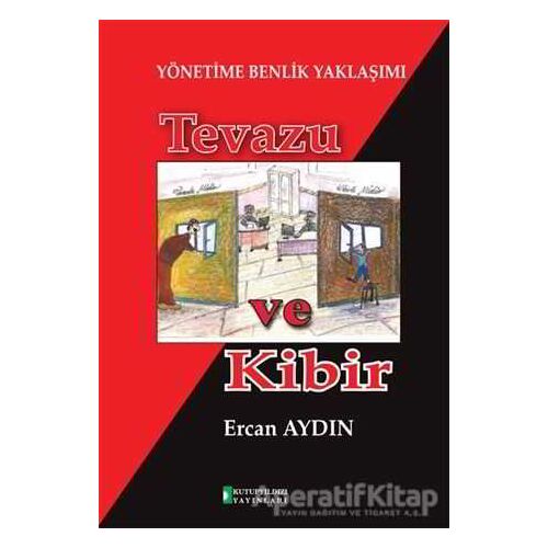 Yönetime Benlik Yaklaşımı: Tevazu ve Kibir - Ercan Aydın - Kutup Yıldızı Yayınları