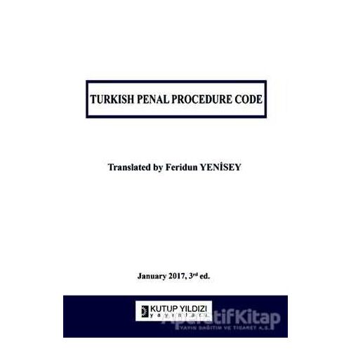 Turkish Penal Procedure Code - Feridun Yenisey - Kutup Yıldızı Yayınları