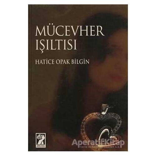 Mücevher Işıltısı - Hatice Opak Bilgin - İştirak Yayınevi