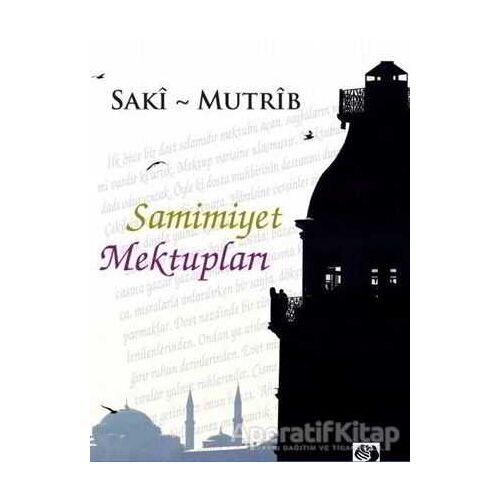 Samimiyet Mektupları - Saki Mutrip - İştirak Yayınevi