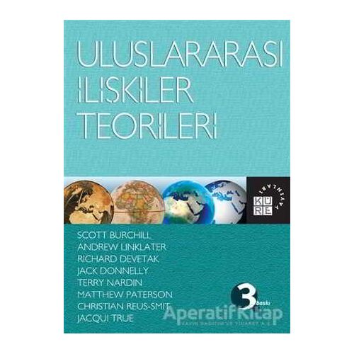 Uluslararası İlişkiler Teorileri - Kolektif - Küre Yayınları