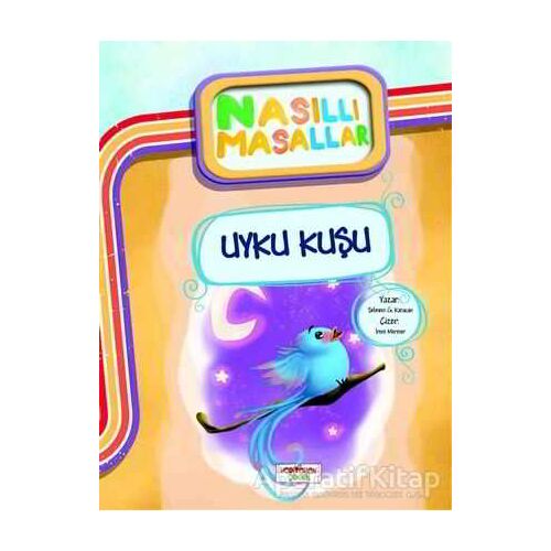 Uyku Kuşu - Nasıllı Masallar - Şebnem Güler Karacan - Yediveren Çocuk
