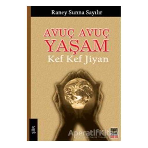 Avuç Avuç Yaşam - Kef Kef Jiyan - Ozan Yayıncılık