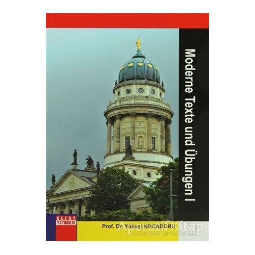 Moderne Texte und Übungen - 1 - Yüksel Kocadoru - Detay Yayıncılık