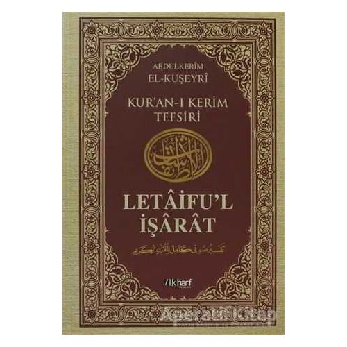 Letaifu’l İşarat - Kuşeyri Tefsiri Cilt: 3 - Abdullah El-Kuşeyri - İlkharf Yayınevi