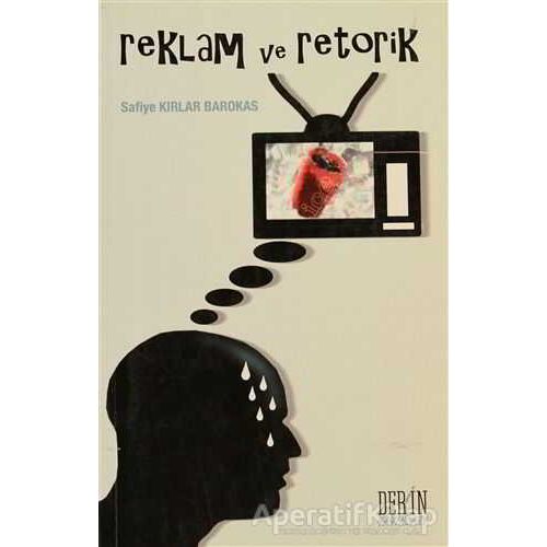 Reklam ve Retorik - Safiye Kırlar Barokas - Derin Yayınları