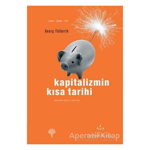 Kapitalizmin Kısa Tarihi - Georg Fülberth - Yordam Kitap