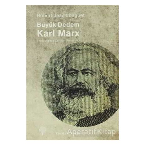 Büyük Dedem Karl MarX - Robert Jean Longuet - Yordam Kitap