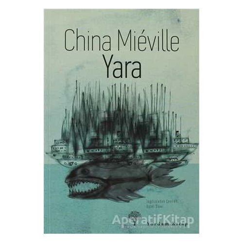 Yara - China Mieville - Yordam Kitap