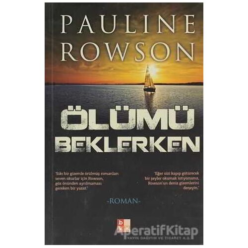 Ölümü Beklerken - Pauline Rowson - Babıali Kültür Yayıncılığı