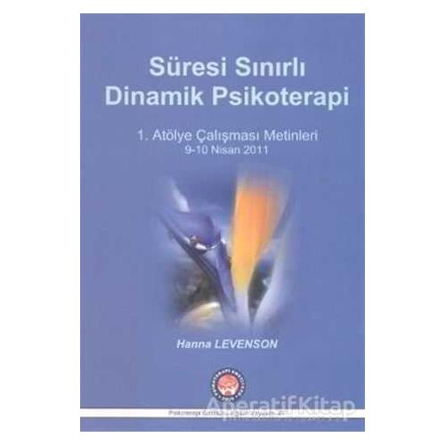 Süresi Sınırlı Dinamik Psikoterapi - Hanna Levenson - Psikoterapi Enstitüsü