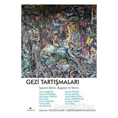 Gezi Tartışmaları - Kolektif - Ütopya Yayınevi