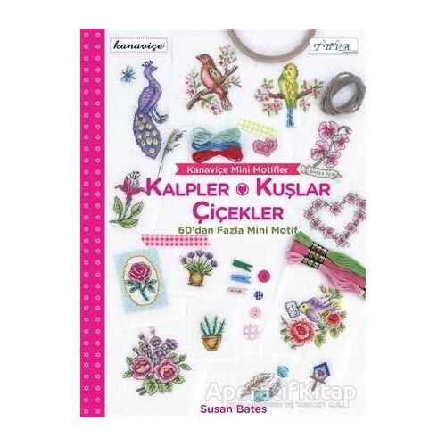 Kanaviçe Mini Motifler Kalpler, Kuşlar ve Çiçekler - Susan Bates - Tuva Yayıncılık