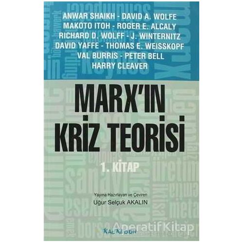 Marx’ın Kriz Teorisi 1. Kitap - Derleme - Kalkedon Yayıncılık
