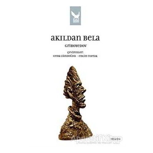 Akıldan Bela - Aleksandr Sergeyeviç Griboyedov - İkaros Yayınları