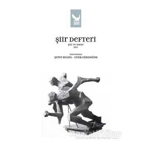 Şiir Defteri Şiir ve Hayat 2011 - Şeref Bilsel - İkaros Yayınları