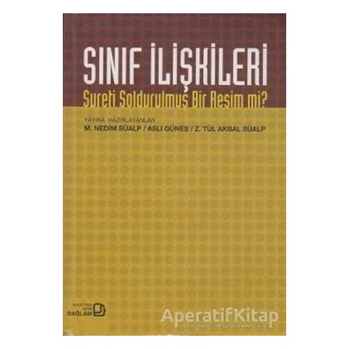 Sınıf İlişkileri - Aslı Güneş - Bağlam Yayınları